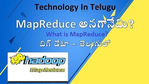 04. MapReduce అంటే ఏమిటి - What is MapReduce?