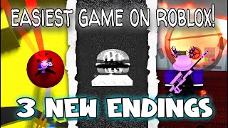 3 New Endings (PART3) - Easiest Game On Roblox! [Roblox]