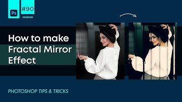 How To Make Fractal Mirror Effect in Photoshop