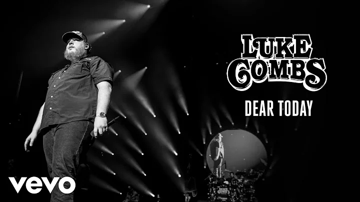 Luke Combs - Dear Today (Audio)