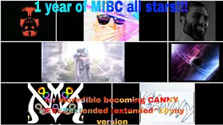 (MIBC ALL STARS SPECIAL)mr incredible becoming canny NEVERextended (extended^10)my version