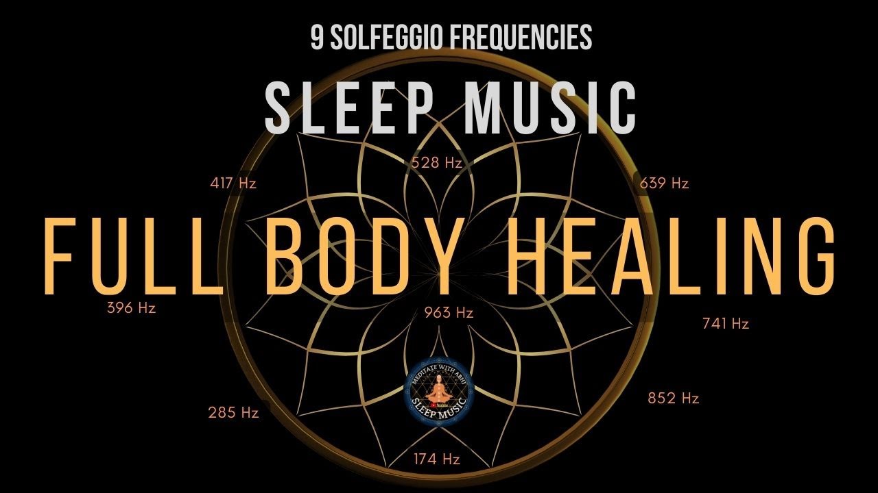 BLACK SCREEN SLEEP MUSIC ☯ All 9 solfeggio frequencies ☯ Full body ...