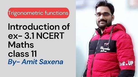 Class 11 Maths #CBSE #NCERT Ch 3 Trigonometric Function Ex 3.1 Introduction
