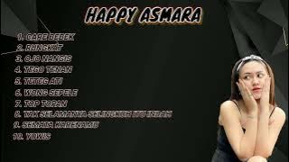 HAPPY ASMARA FULL ALBUM || HAPPY ASMARA RUNGKAD || HAPPY ASMARA CARE BEBEK