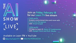 AI Show Live | Ep 52 | Analyze unstructured docs and more with Azure Form Recognizer