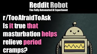 r/TooAfraidToAsk - [18+] Is it true that masturbation helps relieve period cramps