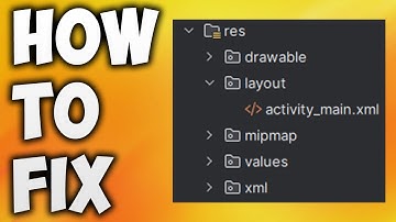 How to Fix Missing Activity_main.xml in Android Studio - Layout Folder Not Showing or Can