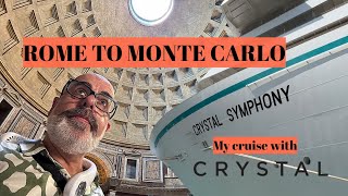 Famous Rome to Monte Carlo with Crystal Cruises - as a destination lecturer Wealth
