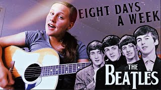 Video thumbnail of "Eight Days a Week - The Beatles (cover)"