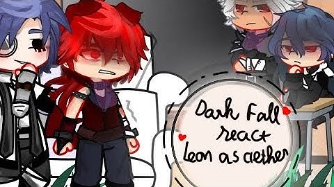 Dark Fall React To Leon As Aether { bl } { ship }