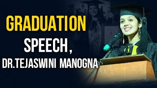 Graduation Speech-Dr.Tejaswini Manogna||