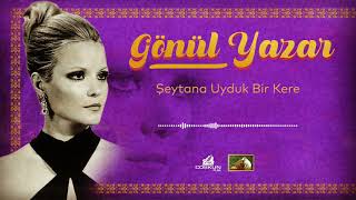 Gönül Yazar - Şeytana Uyduk Bir Kere (1971) Resimi