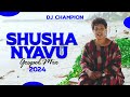 SHUSHA NYAVU GOSPEL MIX 2024 FEAT CHRISTINA SHUSHO, MERCY MASIKA  -  DJ CHAMPION KENYA