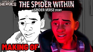The Making of The Spider Within: A Spider-Verse Story | Hall Of Heroes