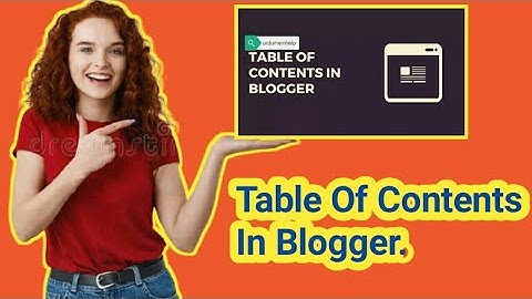 Blogger SEO | Add Automatic Table Of Contents In Blogger Posts