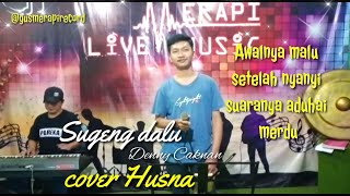 Sugeng Dalu - Denny Caknan cover Husna official@gusmerapirecord screenshot 5