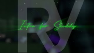 #38 | Intro for Skiddy | Feat. @SpinnyFX |