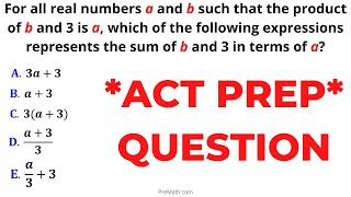 ACT Math Prep | Converting a Word Problem to an Algebraic Expression | Fast & Easy Explanation