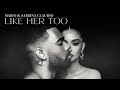 Mario & Sabrina Claudio - Like Her Too - Remix  ( Visualizer )