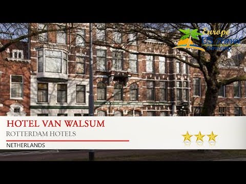 hotel van walsum rotterdam hotels netherlands