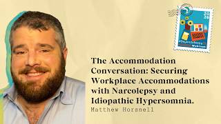 The Accommodation Conversation: Securing Workplace Accommodations with Narcolepsy & IH with Matt H.