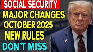 Social Security! October 2025 – Major Changes & New Rule  Don’t Miss This Update