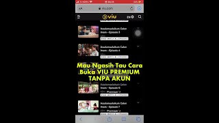 Cara nonton video VIU Premium TANPA AKUN.