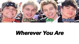5SOS - Wherever You Are (Color Coded Lyrics)