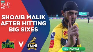 Shoaib Malik After Hitting Big Sixes Against Multan Sultans | HBL PSL 6 | Final Match 34 | MG2E