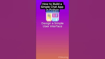 How to Build a Simple Chat App in Python?