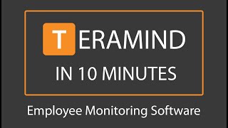 Teramind In 10 | Employee Monitoring \& Productivity Software Overview