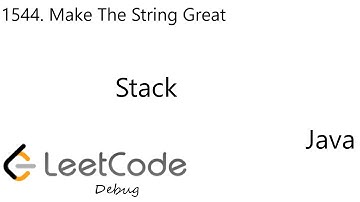 LeetCode 1544 | Make The String Great | Stack | Debug | Java