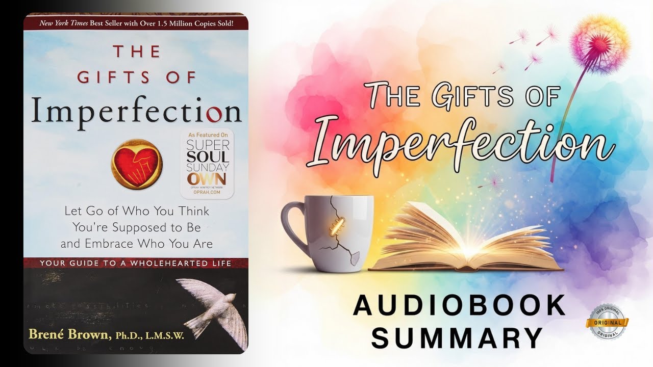 The Gifts of Imperfection by Brené Brown | Complete Audiobook Summery