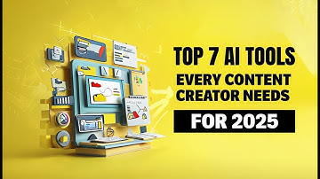Top 7 AI Tools Every Content Creator Needs for 2025
