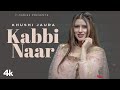 Kabbi Naar Video Song Khushi Prince Saggu New Punjabi Song 2022