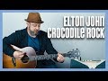 Elton John Crocodile Rock Guitar Tutorial