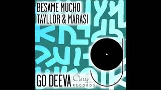 Tayllor & Marasi - Besame Mucho/Extended Mix/