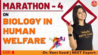 NEET Biology  | Biology in Human Welfare Class 12 NEET Marathon Part-4 | Vedantu