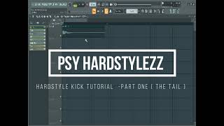 Hardstyle kick tutorial - Part one ( The tail )