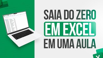 Como sair do ZERO no Excel em Apenas UMA AULA