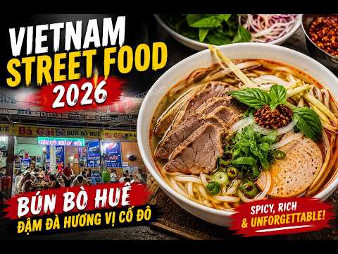 Vietnam Street Food 2026 | Bun Bo Hue – Vietnam's Bold and Flavorful Noodle Soup