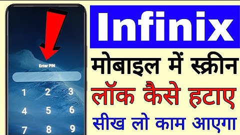infinix mobile me screen lock kaise hataye।। how to remove screen lock in infinix phone