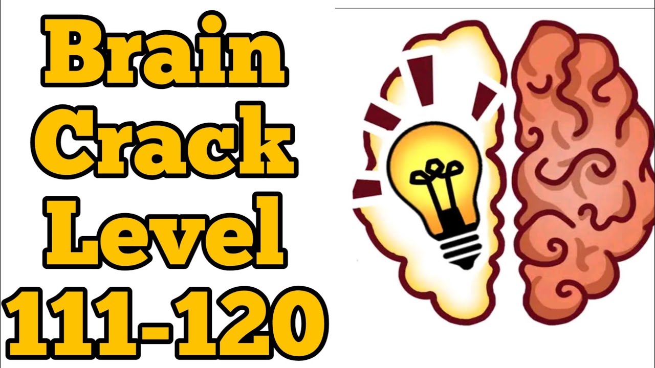 Brain Crack Level 111-120 WalkThrough Solution | Fazie Gamer