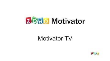 Zoho Motivator: Motivator TV
