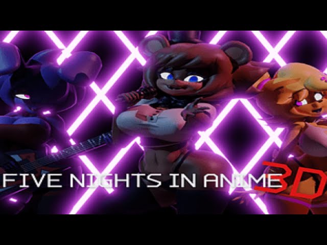 Five Nights in Anime 3D by Vyprae