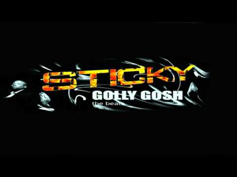 Sticky - Golly Gosh II 