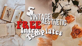 5 FREE vintage aesthetic  intro templates