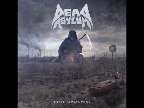 Dead Asylum - "Bury the Living"