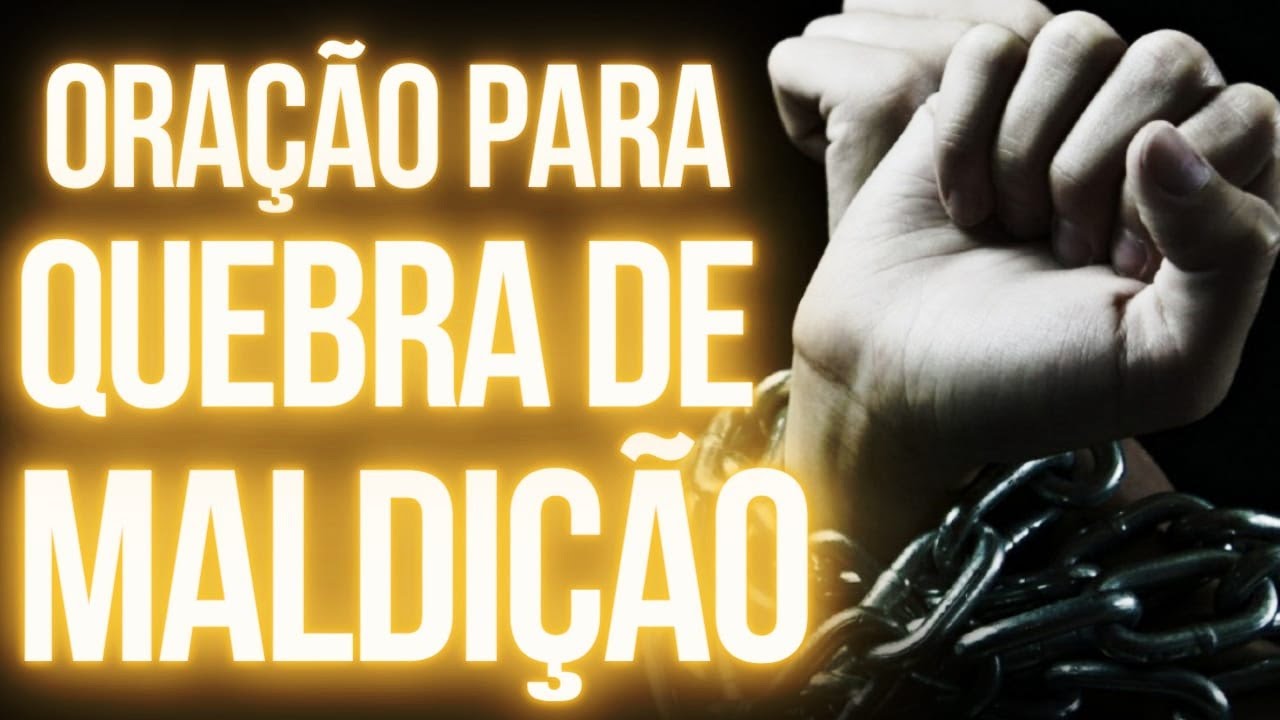 Oração Poderosa Para Quebra de Maldição OrandoComDeusOficial Oração Poderosa Para Quebra de Maldição OrandoComDeusOficial