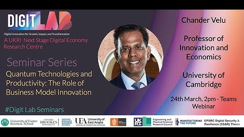 Seminar Series - Quantum Technologies and Productivity: The Role of Business Model Innovation